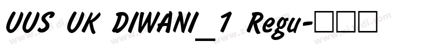 UUS UK DIWANI_1 Regu字体转换
